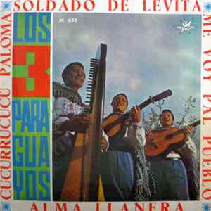 Los 3 Paraguayos - Cu-Cu-Rru-Cu-Cu, Paloma / Soldado De Levita / Alma Llanera / Me Voy Pal Pueblo Mp3