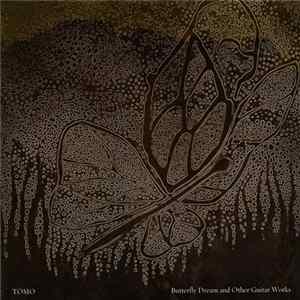 TOMO - Butterfly Dream And Other Guitar Works Mp3