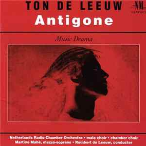 Ton De Leeuw - Antigone Mp3