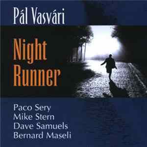 Pál Vasvári - Night Runner Mp3