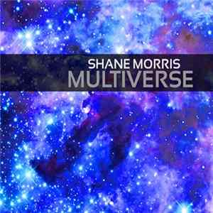Shane Morris - Multiverse Mp3