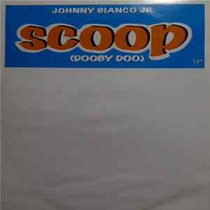 Johnny Bianco JR. - Scoop (Dooby Doo) Mp3