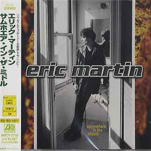 Eric Martin - Somewhere In The Middle Mp3