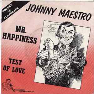 Johnny Maestro - Mr. Happiness / Test Of Love Mp3