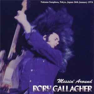 Rory Gallagher - Messin' Around Mp3