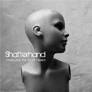 Shatterhand - Chaos And The Art Of Dissent Mp3
