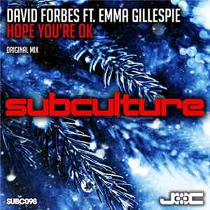 David Forbes Ft. Emma Gillespie - Hope You're Ok Mp3