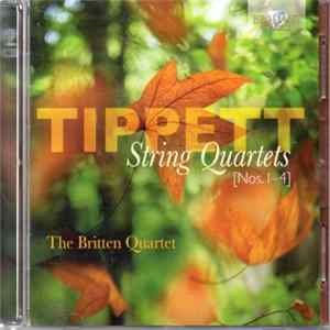 Sir Michael Tippett, The Britten Quartet - String Quartets [Nos.1-4] Mp3