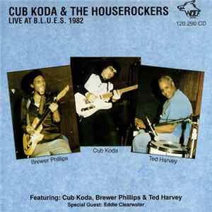 Cub Koda & The Houserockers - Live At B.L.U.E.S. 1982 Mp3