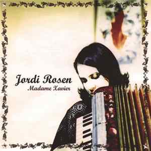 Jordi Rosen - Madame Xavier Mp3