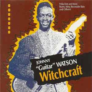 Johnny Guitar Watson - Witchcraft Mp3