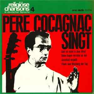 Pere Cocagnac - Pere Cocagnac Singt: Religiöse Chansons 4 Mp3