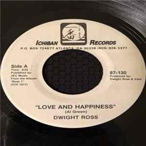 Dwight Ross - Love And Happiness Mp3