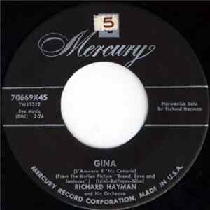 Richard Hayman And His Orchestra - Gina (L'Ammore É 'Nu Canario) / Tears On Satin Mp3