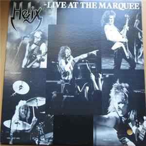 Helix - Live At The Marquee Mp3