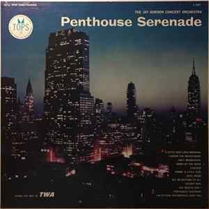 The Jay Gordon Concert Orchestra - Penthouse Serenade Mp3