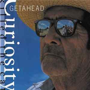 Curiosity Killed The Cat - Getahead Mp3