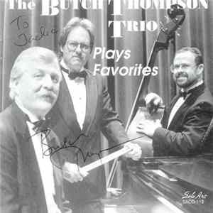 The Butch Thompson Trio - Plays Favorites Mp3
