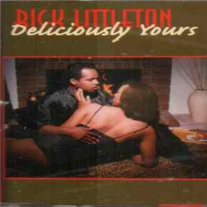 Rick Littleton - Deliciously Yours Mp3