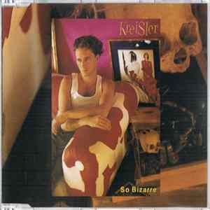 Kreisler - So Bizarre Mp3