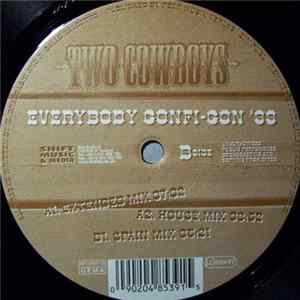 Two Cowboys - Everybody Gonfi-Gon '99 Mp3
