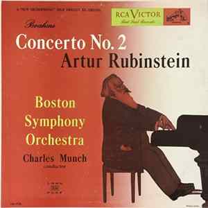 Brahms / Artur Rubinstein, Boston Symphony Orchestra, Charles Munch - Concerto No. 2 Mp3