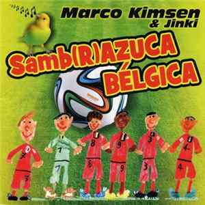 Marco Kimsen & Jinki - Samb(r)azuca Belgica Mp3