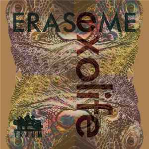 Erase Me - Exolife EP Mp3
