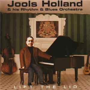 Jools Holland & His Rhythm & Blues Orchestra - Lift The Lid Mp3