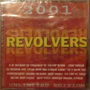Revolvers - 2001 Unlimited Edition Mp3