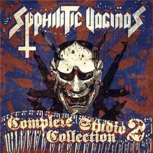 Syphilitic Vaginas - Complete Studio Collection II Mp3