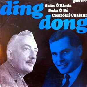 Seán Ó Riada, Seán Ó Sé, Ceoltóirí Cualann - Ding Dong Mp3