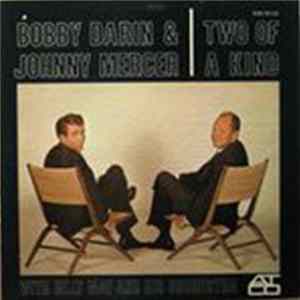 Bobby Darin & Johnny Mercer With Billy May And His Orchestra - Two Of A Kind Mp3