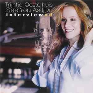 Trijntje Oosterhuis - See You As I Do (Interview CD) Mp3
