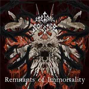 Eternal Solstice - Remnants Of Immortality Mp3