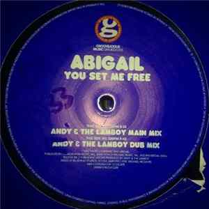 Abigail - You Set Me Free Mp3