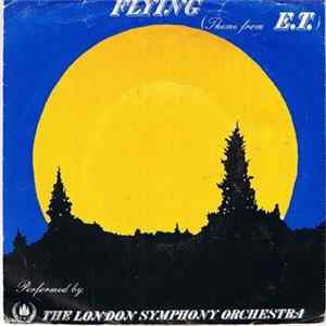 London Symphony Orchestra - Flying (Theme From E.T.) Mp3