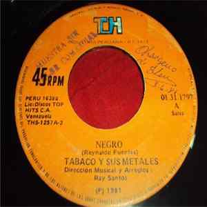 Tabaco Y Sus Metales - Negro / Agua De Mayo Mp3