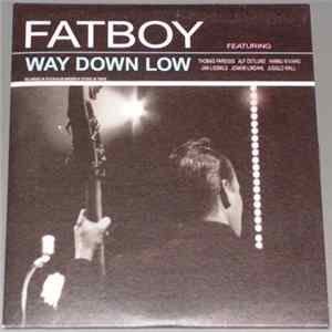 Fatboy - Way Down Low Mp3