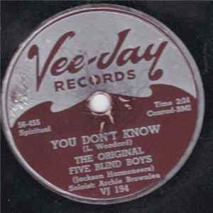 Original Five Blind Boys - You Don't Know / I Never Heard A Man Mp3