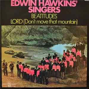Edwin Hawkins Singers - Beatitudes / Lord (Don't Move That Mountain) Mp3