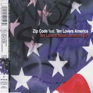 Zip Code Feat. Ten Lovers America - Ten Lovers Music America EP Mp3