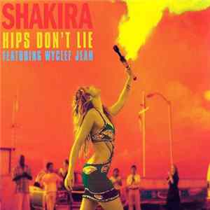 Shakira Featuring Wyclef Jean - Hips Don't Lie Mp3