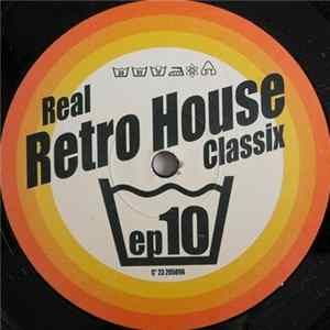 Various - Real Retro House Classix EP 10 Mp3