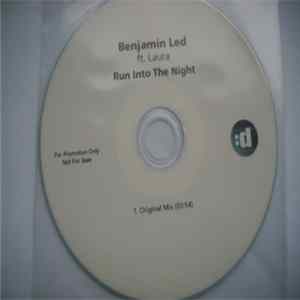 Benjamin Led Ft. Laura - Run Into The Night Mp3