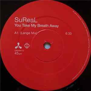 SuReaL - You Take My Breath Away Mp3