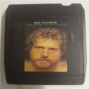 Joe Cocker - I Can Stand A Little Rain Mp3