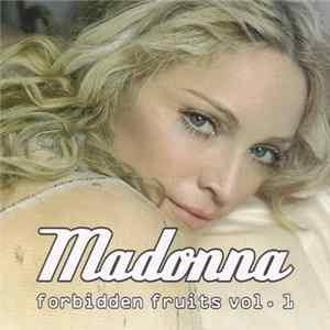 Madonna - Forbidden Fruits Vol. 1 Mp3