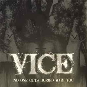 Vice - No One Gets Buried With You Mp3