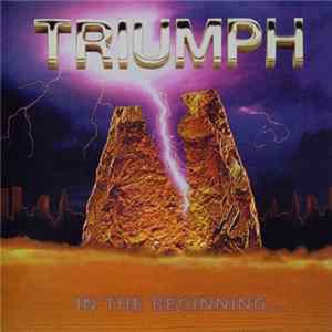 Triumph - In The Beginning... Mp3